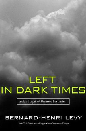 Left in Dark Times: A Stand Against the New Barbarism image number 0