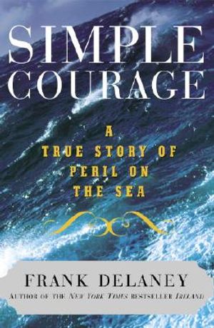 Simple Courage: A True Story of Peril on the Sea image number 0