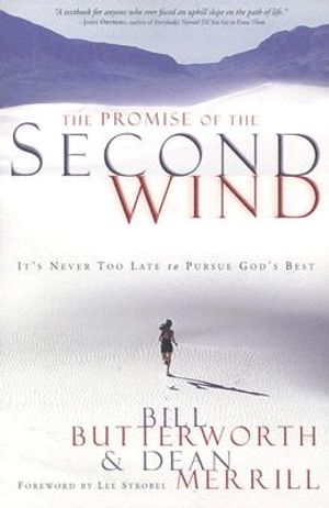 The Promise of the Second Wind: It's Never Too Late to Pursue God's Best image number 0