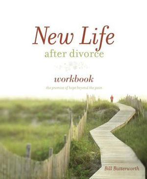New Life After Divorce Workbook: The Promise of Hope Beyond the Pain image number 0