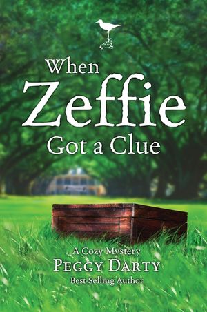When Zeffie Got a Clue: A Cozy Mystery image number 0