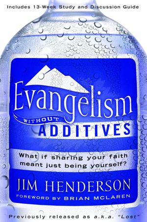 Evangelism Without Additives: What If Sharing Your Faith Meant Just Being Yourself? image number 0