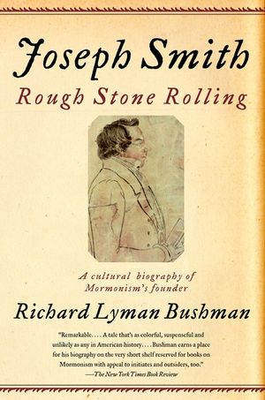 Joseph Smith: Rough Stone Rolling image number 0