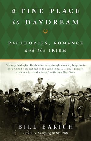 A Fine Place to Daydream: Racehorses, Romance, and the Irish image number 0