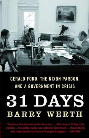 31 Days: Gerald Ford, the Nixon Pardon, and a Government in Crisis image number 0