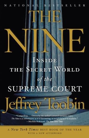 The Nine: Inside the Secret World of the Supreme Court image number 0