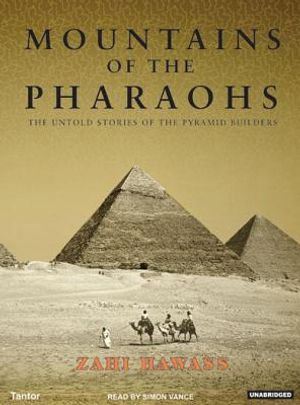 Mountains of the Pharaohs: The Untold Story of the Pyramid Builders image number 0