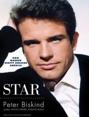 Star: How Warren Beatty Seduced America image number 0