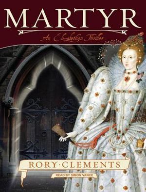 Martyr: An Elizabethan Thriller image number 0