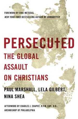 Persecuted: The Global Assault on Christians image number 0