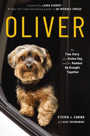Oliver: The True Story of a Stolen Dog and the Humans He Brought Together image number 0