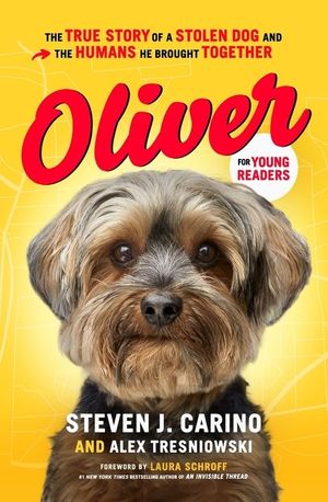 Oliver for Young Readers: The True Story of a Stolen Dog and the Humans He Brought Together image number 0