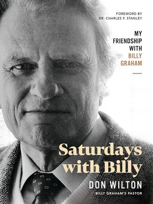 Saturdays with Billy: My Friendship with Billy Graham image number 0