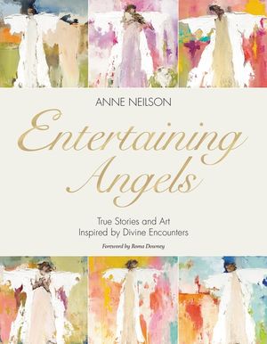 Entertaining Angels: True Stories and Art Inspired by Divine Encounters image number 0
