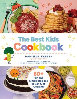 The Best Kids Cookbook: 60 Fun and Simple Recipes to Get Kids Cooking image number 0