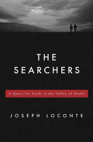The Searchers : A Quest for Faith in the Valley of Doubt image number 0