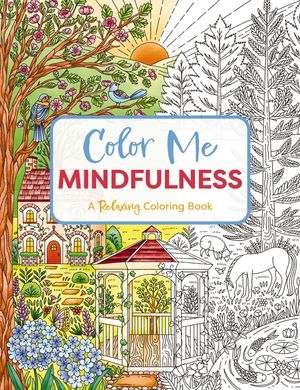 Color Me Mindfulness: A Relaxing Coloring Book image number 0