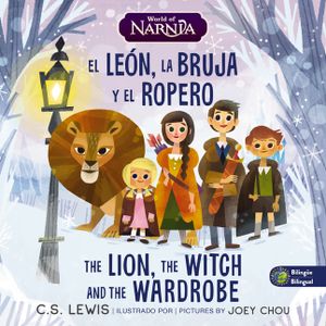 The Lion, the Witch, and the Wardrobe/ El Le&oacute;n, La Bruja Y El Ropero, Bilingual Board Book image number 0