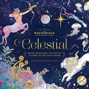 Celestial: Bring Astrology, the Zodiac and Stars to Life with Color image number 0