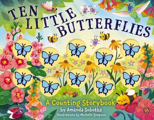 Ten Little Butterflies: A Counting Storybook image number 0