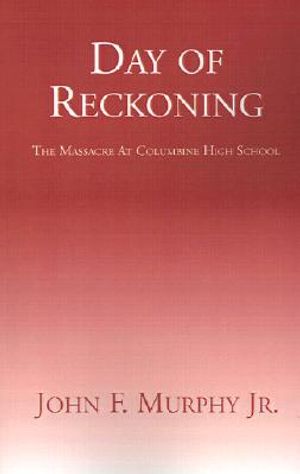 Day of Reckoning: The Massacre at Columbine High School image number 0