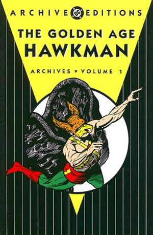 The Golden Age Hawkman, Volume 1: Archives image number 0