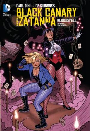 Black Canary and Zatanna: Bloodspell image number 0