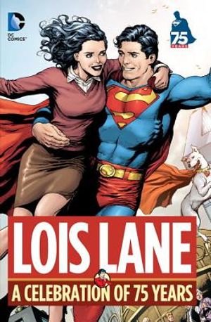 Lois Lane: A Celebration of 75 Years image number 0