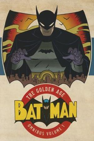 Batman: The Golden Age Omnibus, Volume 1 image number 0