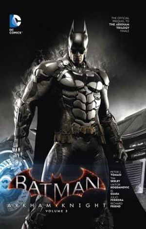 Batman: Arkham Knight Vol. 3: The Official Prequel to the Arkham Trilogy Finale image number 0