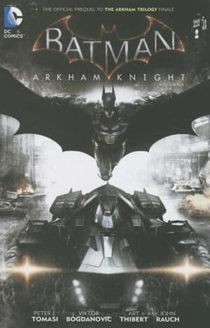Batman: Arkham Knight Vol. 1: The Official Prequel to the Arkham Trilogy Finale image number 0