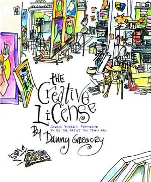 The Creative License: Giving Yourself Permission to Be the Artist You Truly Are image number 0