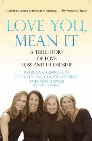 Love You, Mean It: A True Story of Love, Loss, and Friendship image number 0