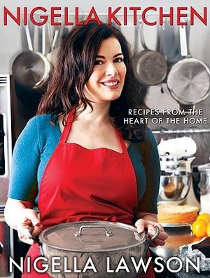 Nigella Kitchen: Recipes from the Heart of the Home image number 0