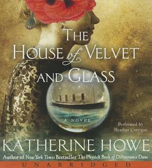 House of Velvet and Glass, Unabridged the Low-Price CD image number 0