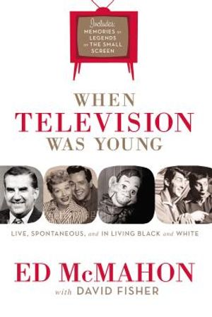 When Television Was Young: The Inside Story with Memories by Legends of the Small Screen image number 0