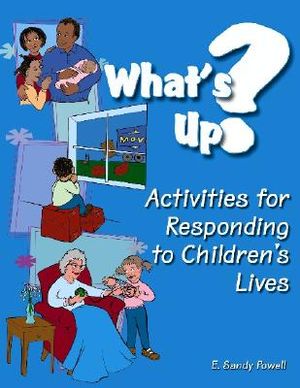 What's Up? Activities for Responding to Children's Lives image number 0