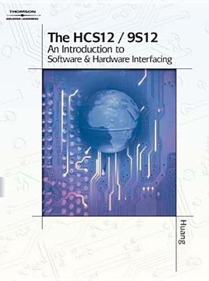 The Hcs12/9s12: An Introduction to Hardware and Software Interfacing image number 0