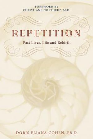 Repetition: Past Lives, Life, and Rebirth image number 0