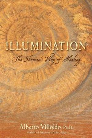 Illumination: The Shaman's Way of Healing image number 0