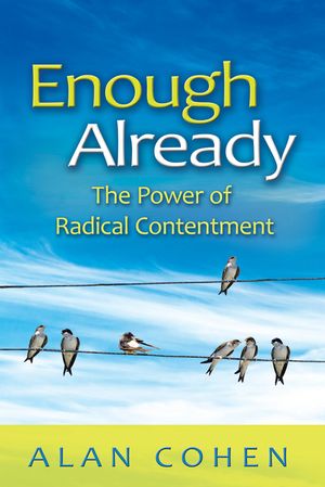 Enough Already: The Power of Radical Contentment image number 0