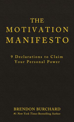 The Motivation Manifesto: 9 Declarations to Claim Your Personal Power image number 0