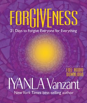 Forgiveness: 21 Days to Forgive Everyone for Everything image number 0