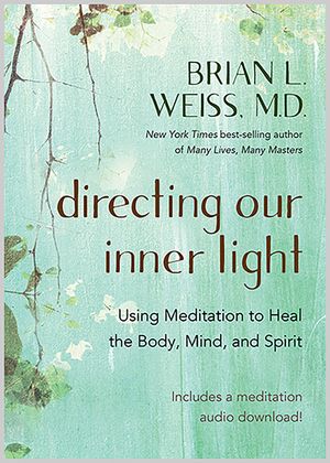 Directing Our Inner Light: Using Meditation to Heal the Body, Mind, and Spirit image number 0
