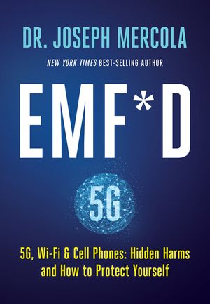 Emf*d: 5g, Wi-Fi & Cell Phones: Hidden Harms and How to Protect Yourself image number 0