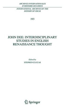 John Dee: Interdisciplinary Studies in English Renaissance Thought image number 0