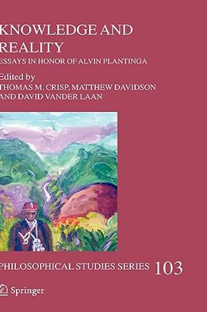 Knowledge and Reality: Essays in Honor of Alvin Plantinga image number 0
