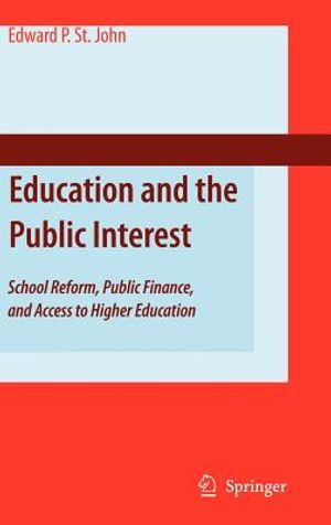 Education and the Public Interest: School Reform, Public Finance, and Access to Higher Education image number 0