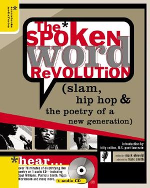 The Spoken Word Revolution: Slam, Hip Hop & the Poetry of a New Generation [With CD] image number 0