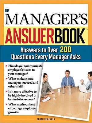 The Manager's Answer Book: Practical Answers to More Than 200 Questions Every Manager Asks image number 0